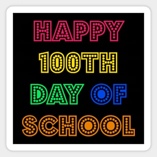 Happy 100th day of school Magnet